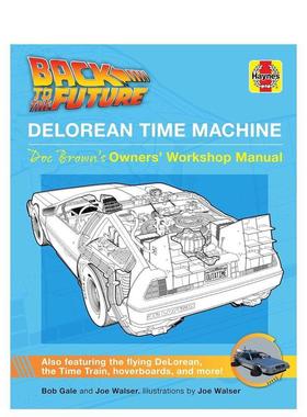 【现货】穿越未来  德罗宁时期机器 布朗博士的车主维修手册Back to the Future: Delorean Time Machine: Doc Brown’s Owner’s