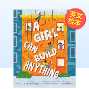 TRUJILLO 书Peng Girl Anything英文儿童绘本自我认知情绪管理6 9岁精装 Build 女孩无所不能A Can E.E.进口原版 CHARLTON 预售