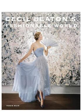 【现货】塞西尔比顿的时尚世界Cecil Beaton's Fashionable World英文摄影集肖像Robin Muir精装National Portrait Gallery进口原