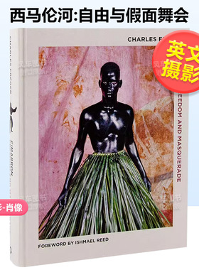 【现货】【T&H】西马伦河自由与假面舞会英文摄影集肖像进口原版书精装Cimarron: Freedom and Masquerade Charles Fréger Ishm