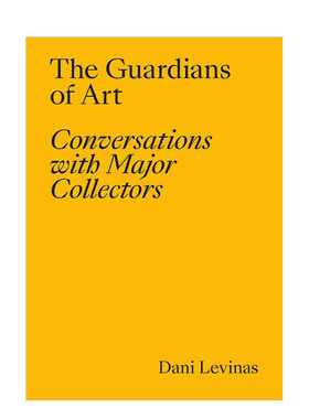 【预售】艺术的守护者：与收藏家对话英文博物馆展览私人收藏画册进口原版外版书平装14岁以上The Guardians of Art: Conversati