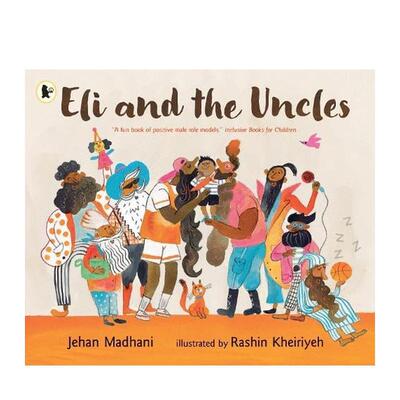 【预售】艾里和叔叔们Eli and the Uncles英文儿童绘本虚构类Jehan Madhani平装Walker Books UK3-9岁进口原版书9781529531886