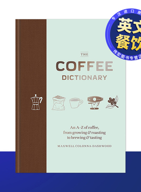 【现货】咖啡词典英文餐饮进口原版外版书精装The Coffee Dictionary Maxwell Colonna-Dashwood Mitchell Beazley-UK