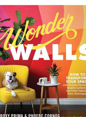 【现货】了不起的墙壁Wonder Walls英文室内设计空间与装饰Phoebe Cornog 平装Storey进口原版书9781635862775