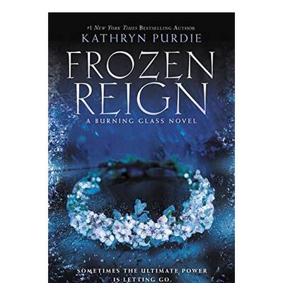 【现货】冰冻的统治Frozen Reign英文青少年读物PURDIE KATHRYNKatherine Tegen Books6-9岁进口原版书9780062412430