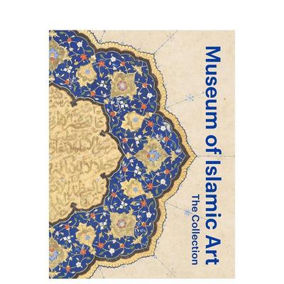 【现货】伊斯兰艺术博物馆藏品集Museum of Islamic Art英文博物馆展览私人收藏画册Julia Gonnella精装Thames 进口原版书9780500