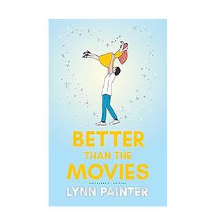 【预售】比电影更美妙(特装收藏版)Better Than the Movies 英文小说Lynn Painter精装Simon & Schuster进口原版书9781665990301