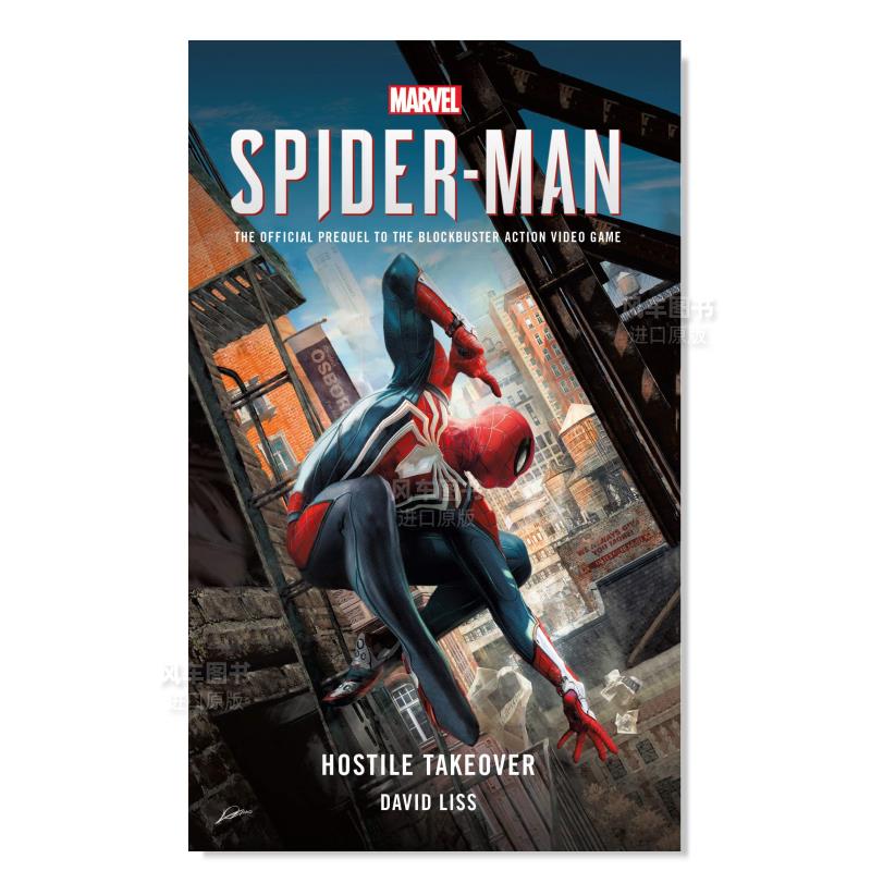【预售】神奇蜘蛛侠：敌意收购 游戏官方前传英文文学小说进口原版外版书平装Marvel SPIDER-MAN: Hostile Takeover Liss