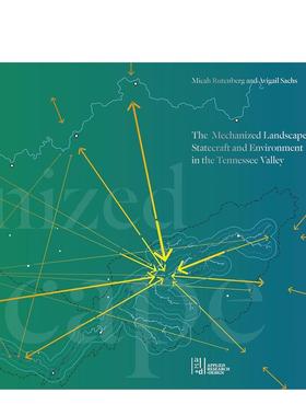 【预售】机械化景观田纳西流域的治国方略与环境The Mechanized Landscape英文建筑设计建筑风格与材料构造Micah Rutenberg平装OR