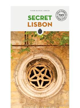 【现货】隐秘指南里斯本新版Secret Lisbon 英文旅行Vitor Manuel Adri?o平装进口原版书Editions Jonglez9782361956172