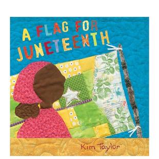 Flag 现货 House 书精装 旗帜英文儿童绘本节日庆典进口原版 For Holiday TAYLOR Juneteenth 六月十日