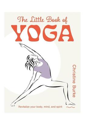 【预售】瑜伽小书唤醒身体心灵和精神The Little Book of Yoga 英文运动Ryl精装进口原版书Ryland Peters&Small9781800654006
