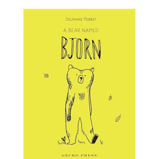 Press3 书9781776572 熊A Bjorn英文儿童绘本动物生态环保Delphine Perret精装 Named 一只叫伯恩 Bear 6岁进口原版 Gecko 现货