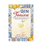 Spanish Cocktails英文餐饮David Gin 西班牙风格 40款 Tonic 现货 Recipes Style for 金汤力调酒配方Gin Smi Tonica