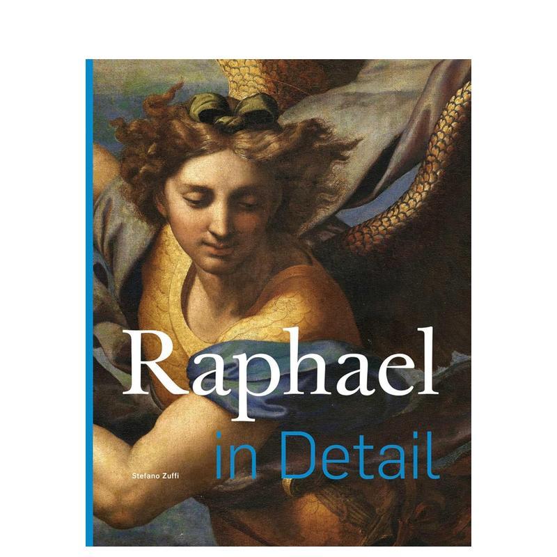 【预售】拉斐尔作品细节英文外国美术15至18世纪Raphael in Detail精装Stefano Zuffi进口原版书籍Ludion