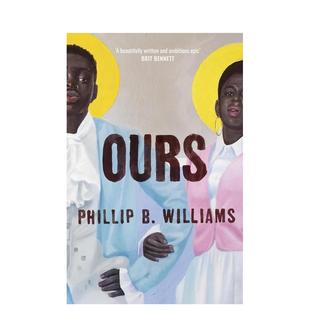 英文文学小说进口原版 外版 Philli 预售 Granta Williams 我们 14岁以上Ours 书精装