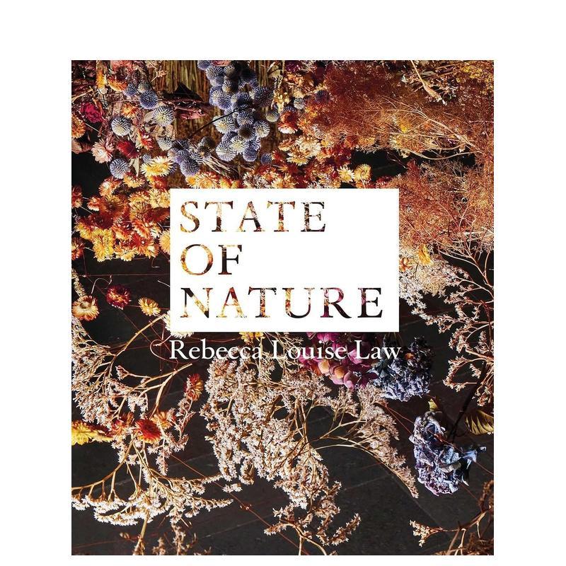 【预售】瑞贝卡·路易丝·劳：自然之态 Rebecca Louise Law: State of Nature 英文进口原版艺术画册画集外文图书 鲜花沉浸式装置