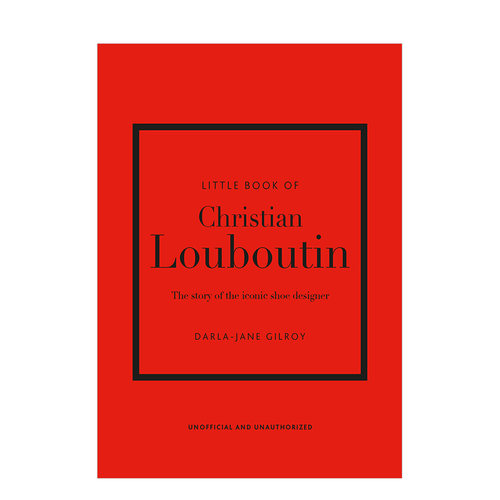 【预售】克里斯提·鲁布托小书英文时尚设计师品牌进口原版书精装【Little Book】Little Book of Christian Louboutin Darla Jan