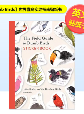 【现货】世界蠢鸟实地指南贴纸书【Dumb Birds】Field Guide to Dumb Birds Sticker Book英文贴纸书Matt Kracht平装进口原版书Ch