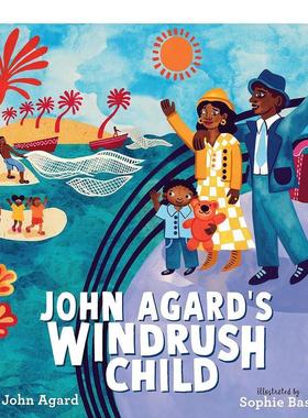 【现货】【2023卡内基插画奖提名】约翰阿加德的风之子John Agard’s Windrush Child英文儿童绘本人际关系John Agard精装Walker