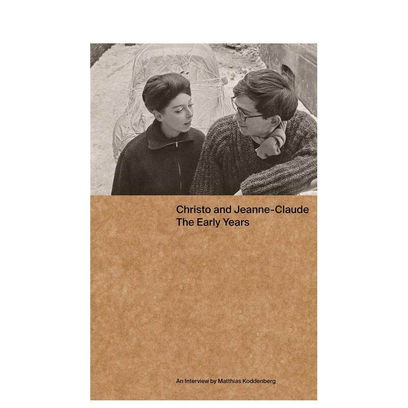【预售】克里斯托和克劳德早年Christo and Jeanne-Claude英文传记Matthias Koddenberg简装进口原版书DruckVerlag Kettler978386