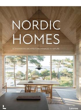 【预售】北欧住宅沉浸在大自然中的北欧建筑风格Nordic Homes英文建筑设计建筑风格与材料构造Agata Toromanoff精装Lannoo Publis