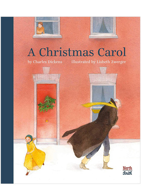 【预售】【Lisbeth Zwerger 插图版】圣诞颂歌英文儿童绘本插画师进口原版外版书A Christmas CarolCharles DickensNorthSouth B