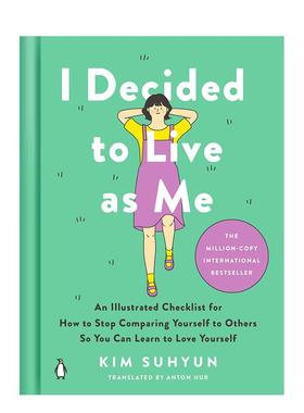 【现货】我决定活出自己如何停止与他人比较I Decided to Live as Me 英文心灵励志Kim Suhyun精装Penguin Books 进口原版书97801