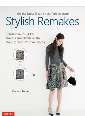 【现货】重塑时尚Stylish Remakes英文服装设计Violette Room平装Tuttle进口原版书9784805313657