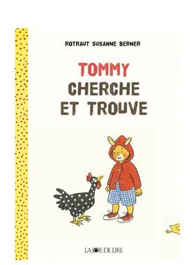 【现货】托米搜索和寻找Tommy cherche et trouve?法文儿童绘本Rotraut Susanne Berner3-6岁La Joie De Lire进口原版书978288908