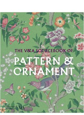 【现货】【T&H】V&A图案与装饰资料手册【V&A】The V&A Sourcebook of Pattern and Orname英文艺术总论历史理论评论Amelia Calve