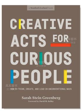 【预售】好奇者创意行为英文商业行销进口原版外版书平装reative Acts for Curious People Sarah Steinn Greenberg Ten Speed P
