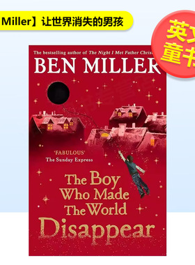 【预售】【Ben Miller】让世界消失的男孩The Boy Who Made the World Disappear英文儿童章节书Ben Miller平装Simon & Schuster