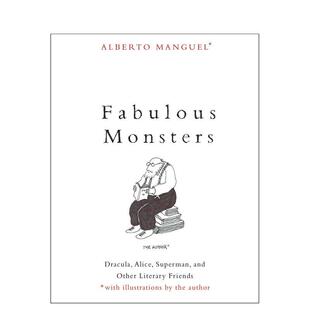 【现货】神奇的怪兽Fabulous Monsters英文文学世界文学Alberto Manguelyale university press精装进口原版书9780300247381