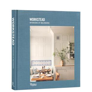 【现货】【Rizzoli】Workstead设计工作室 归属感室内装饰Workstead英文室内设计空间与装饰Workstead精装进口原版书9780847899593