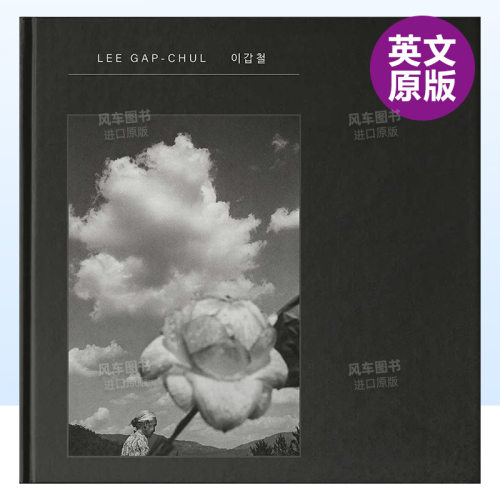【预售】韩国摄影师 李甲哲作品集英文摄影集摄影师专辑精装进口原版外版书Gap Chul LEE Gap Chul LEE