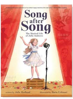 【预售】音乐剧女神 朱莉·安德鲁斯：一曲又一曲英文儿童绘本人物传记进口原版外版书3-6周岁Song After SongJulie Hedlund litt