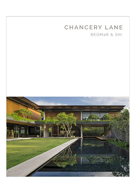 【现货】新加坡住宅Chancery Lane:Bedmar热带居住建筑英文设计建筑师/工作室精装进口原版外版书籍【Masterpiece Series】Chancer