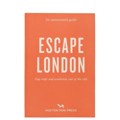 【现货】固执己见的伦敦逃离指南【An Opinionated Guide】to Escape London英文旅行简装Sonya Barber进口原版书Hoxton Mini Pre