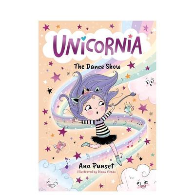 【预售】独角兽王国舞蹈大赛【Unicornia】The Dance Show英文儿童桥梁书Ana Punset平装Walker Books UK进口原版书9781529520026