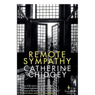 同情Remote Sympathy英文文学小说Catherine Editions进口原版 现货 书9781787702660 Europa 远程 Page精装 Chidgey