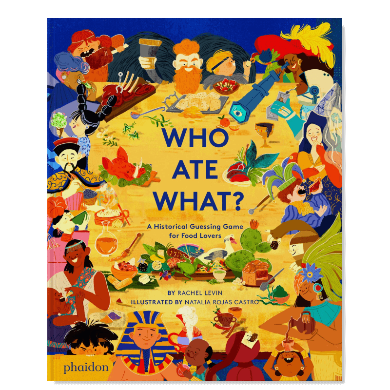 【现货】历史名人都在吃什么？英文儿童绘本知识百科进口原版书精装Who Ate What? : A Historical Guessing Game for Food Lover
