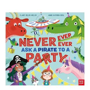 预售 Ever Pirate Clare 书精装 Party 永远不要邀请海盗参加派对英文儿童绘本虚构类进口原版 Helen Never Ask