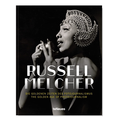 【预售】摄影记者的黄金时代英文摄影纪实进口原版外版书精装The Golden Age of Photojournalism Russell Melcher teNeues