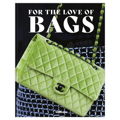 【预售】对包包的热爱英文鞋包配饰进口原版外版书精装For the Love of Bags Sandra Semburg teNeues