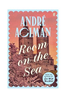 【预售】海上的房间英文文学小说进口原版图书精装Room on the Sea Faber & Faber André Aciman