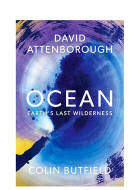 【现货】海洋 地球最后的荒野Ocean英文社会科学Sir David Attenborough精装John Murray Publishers进口原版书9781399818506