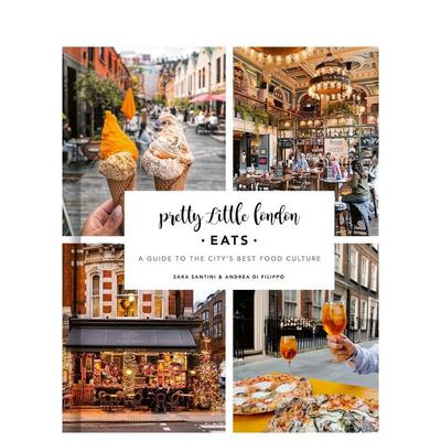 【现货】伦敦小确幸美食篇Pretty Little London英文餐饮Sara Santini Andrea Di Filippo精装进口原版书Frances Lincoln Publish
