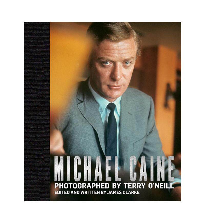【预售】迈克尔·凯恩：特里·奥尼尔摄影作品 Michael Caine 原版英文摄影作品集
