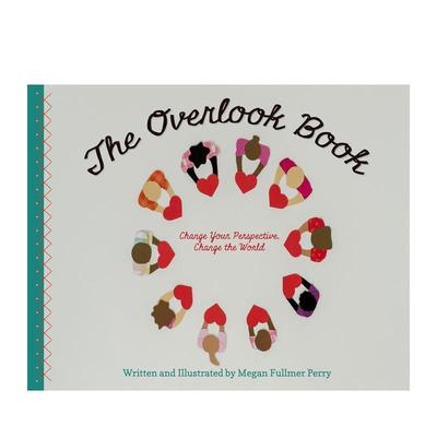 【现货】俯瞰之书 改变看世界的角度The Overlook Book 英文儿童艺术启蒙Megan Fullmer Perry精装Familius3-6岁进口原版书9781